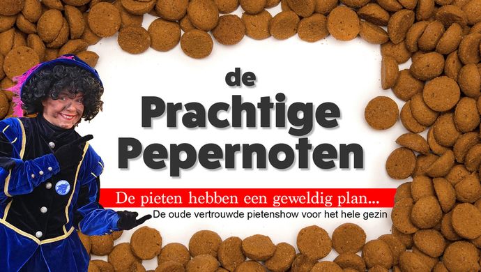 De prachtige pepernoten | De pieten hebben een geweldig plan | 28 & 29 november 2026 | Theater de Bussel