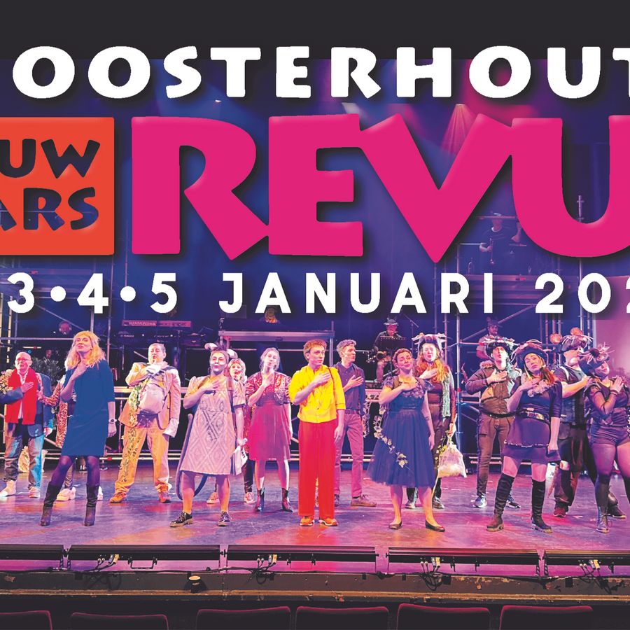 Oosterhoutse Nieuwjaarsrevue | 23e Editie Oosterhoutse Nieuwjaarsrevue | 2 t/m 5 januari 2026 | Theater de Bussel